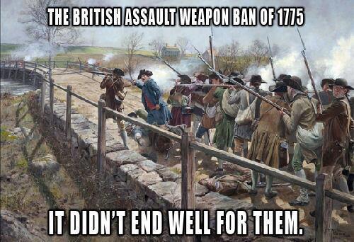 http://www.political-humor.org/wp-content/uploads/2013/03/the-british-assault-weapon-ban-of-1775.jpg