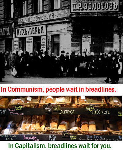 in-communism-people-wait-in-breadlines-in-capitalism-breadlines-wait-for-you