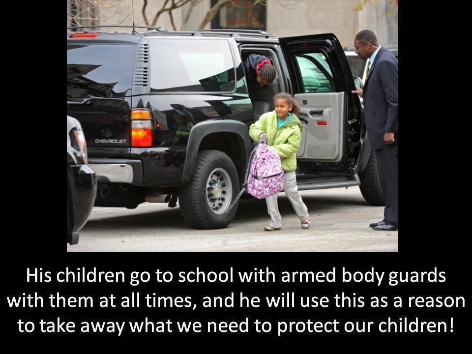 His Children Go to School with Armed Body Guards with Them at All Times.