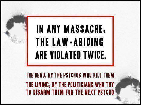 In Any Massacre, the Law-abiding Are Violated Twice