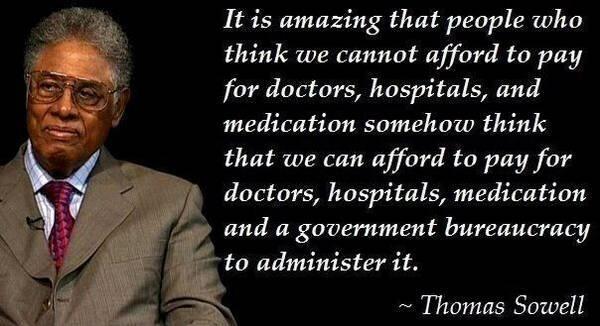 people-who-think-we-cannot-afford-to-pay-for-doctors-hospitals-and-medication-somehow-think-that-we-can-afford-to-pay