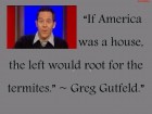 "If America Was a House, the Left Would Root for the Termites"