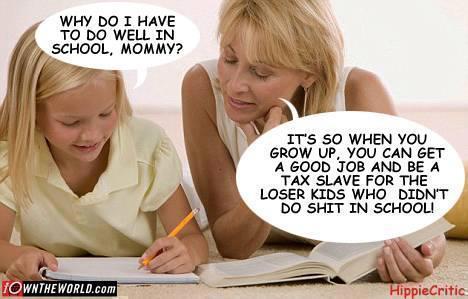 Why Do I Have to Do Well in School, Mommy?