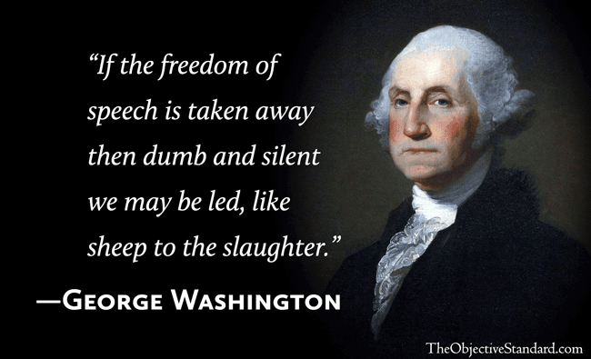 if-the-freedom-of-speech-is-taken-away-then-dumb-and-silent-we-may-be-led-like-sheep-to-the-slaughter