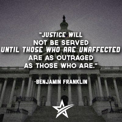 Justice Will Not Be Served Until Those Who Are Unaffected Are as Outraged as Those Who Are