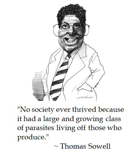 no-society-ever-thrived-because-it-had-a-large-and-growing-class-of-parasites-living-off-those-who-produce