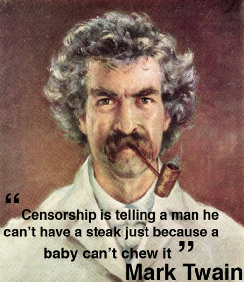 censorship-is-telling-a-man-he-cant-have-a-steak-just-because-a-baby-cant-chew-it