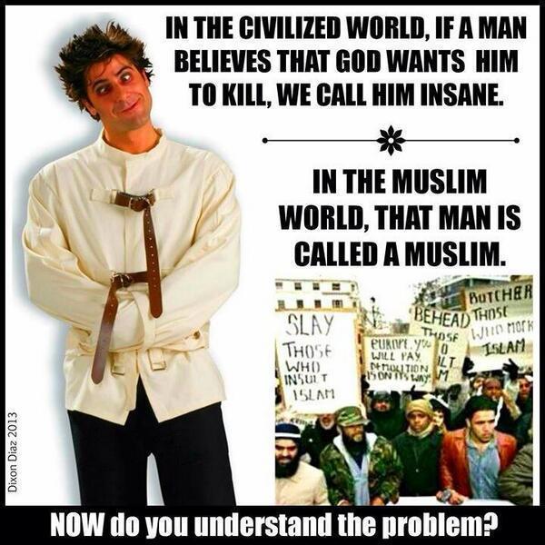 in-the-civilized-world-if-a-man-believes-that-god-wants-him-to-kill-we-call-him-insane