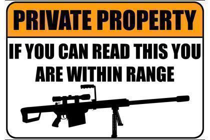 private-property-if-you-can-read-this-you-are-within-range