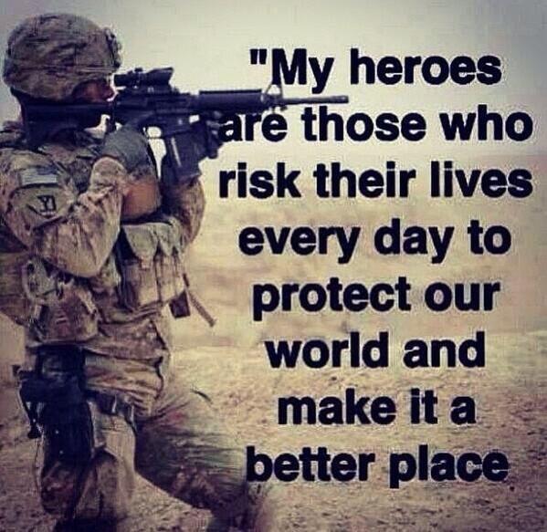 my-heroes-are-those-who-risk-their-lives-every-day-to-protect-our-world-and-make-it-a-better-place