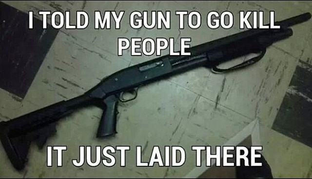 i-told-my-gun-to-go-kill-people