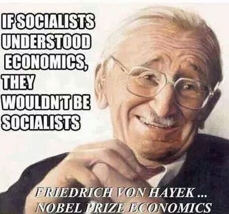 if-socialists-understood-economics-they-wouldnt-be-socialists