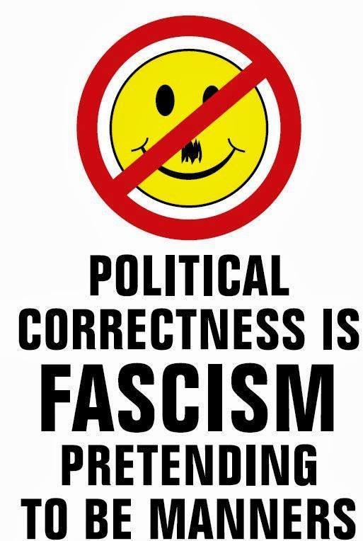 political-correctness-is-fascism-pretending-to-be-manners