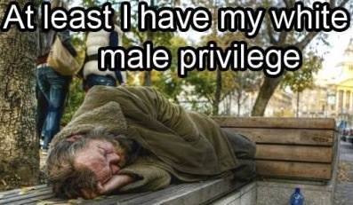 at-least-i-have-my-white-male-privilege