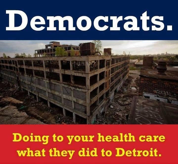 democrats-doing-to-your-health-care-what-they-did-to-detroit