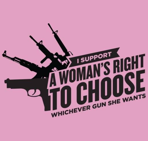 i-support-a-womans-right-to-choose-whichever-gun-she-wants