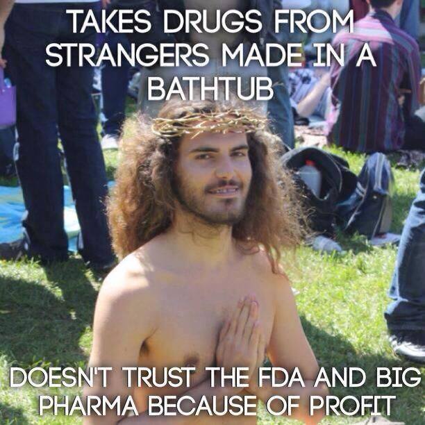 takes-drugs-from-strangers-made-in-a-bathtub-doesnt-trust-the-fda-and-big-pharma-because-of-profit