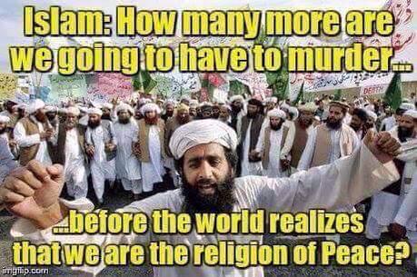 how-many-more-people-are-we-going-to-have-to-murder-before-the-world-realizes-that-we-are-a-religion-of-peace
