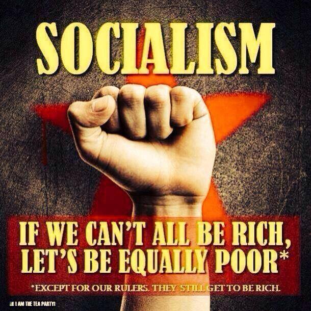 socialism-if-we-cant-all-be-rich-lets-be-equally-poor