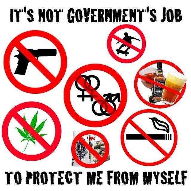 its-not-governments-job-to-protect-me-from-myself