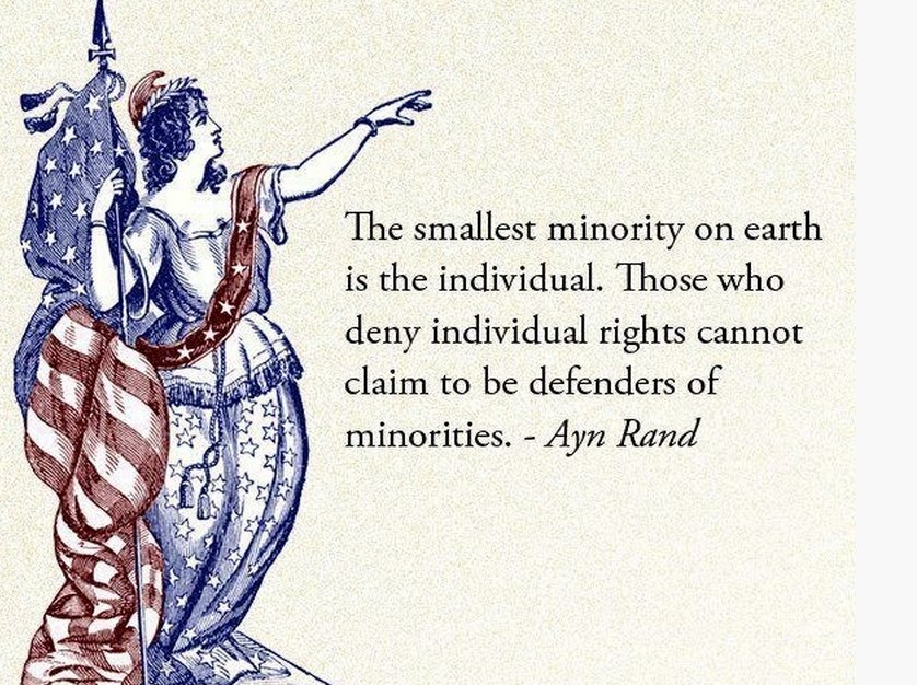 the-smallest-minority-on-earth-is-the-individual-those-who-deny-individual-rights-cannot-claim-to-be-defenders-of-minorities