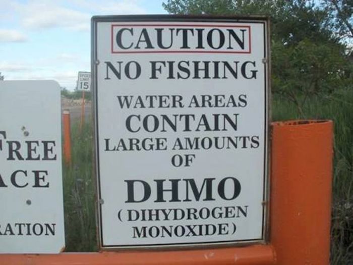 caution-no-fishing-water-contains-large-amounts-of-dhmo-dihydrogen-monoxide